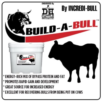 Build-A-Bull Is A Bypass Protein Product Designed To Give Your Bull The Internal Energy It Needs. Naturally And Drug-Free!